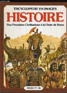 HISTOIRE des premières civilisations à la chute de Rome – Dr Ann Millard & Patricia Vanags
