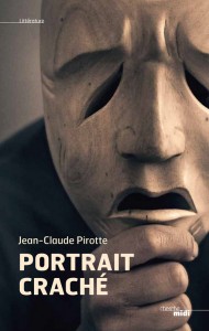 Protégé : Portrait craché – Jean-Claude Pirotte
