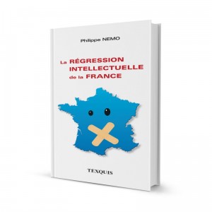 Protégé : La régression intellectuelle de la France – Philippe Nemo