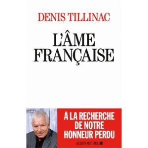 L’âme française – Denis Tillinac