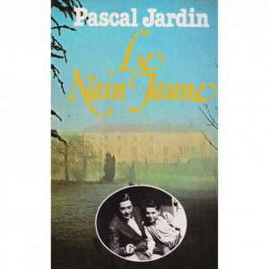 Le Nain Jaune – Pascal Jardin