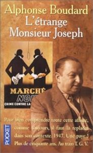 L’étrange Monsieur Joseph – Alphonse Boudard