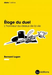 Éloge du duel – Bernard Lugan