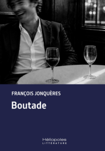 Boutade – François Jonquères