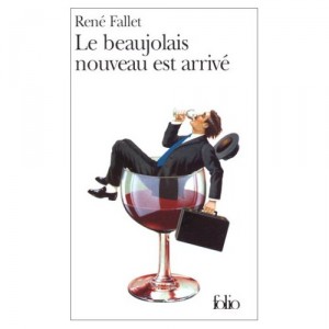Protégé : Le Beaujolais nouveau est arrivé – René FALLET