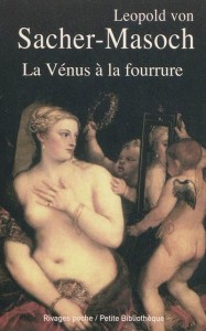 La Vénus à la fourrure – Leopold von SACHER-MASOCH