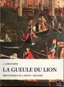 La gueule du lion – J. CHRISTOPHE