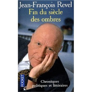 Fin du siècle des ombres – Jean-François Revel