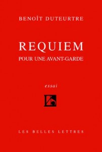 Requiem pour une avant-garde – Benoît Duteurtre