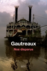 Protégé : Nos disparus – Tim Gautreaux