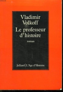 Le professeur d’histoire – Vladimir Volkoff