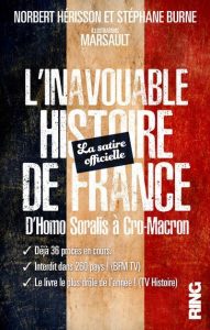 L’inavouable histoire de France d’Homo Soralis à Cro-Macron – Norbert Hérisson, Stéphane Burne, illustrations de Marsault