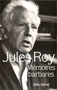 Mémoires barbares – Jules Roy