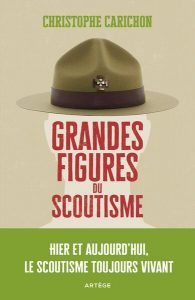 Grandes figures du scoutisme – Christophe Carichon